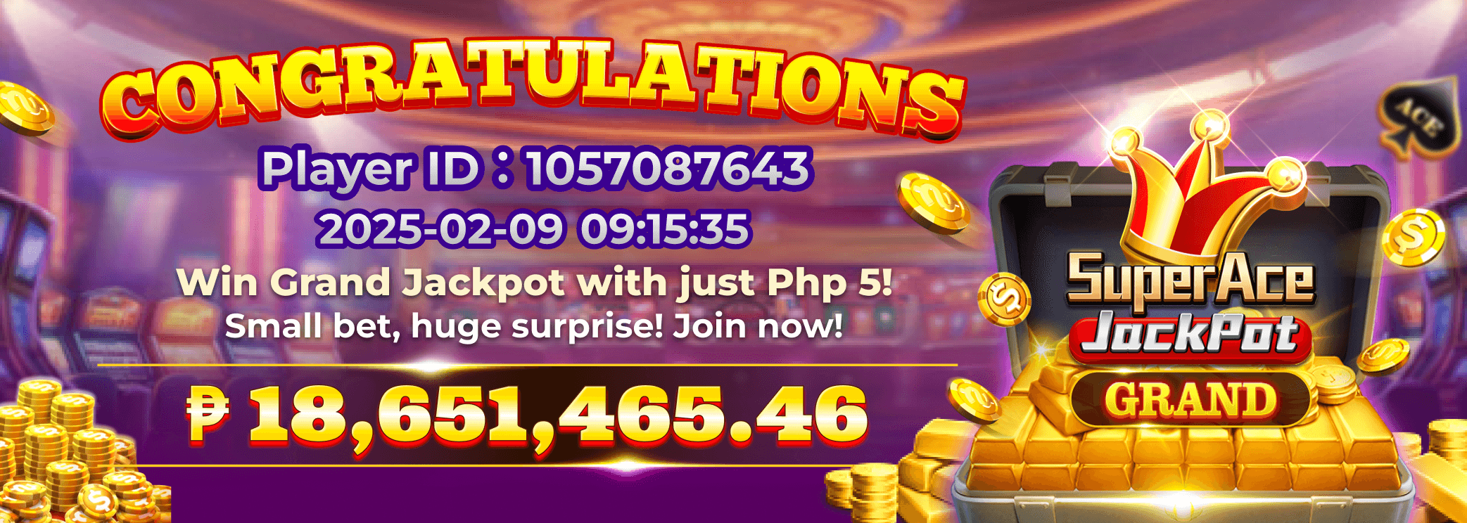 Win Grand Jackpot with just Php 5! Small bet, huge surprise! Join now!